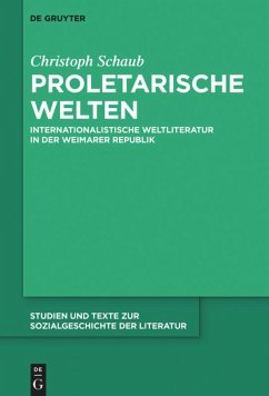 Proletarische Welten - Schaub, Christoph