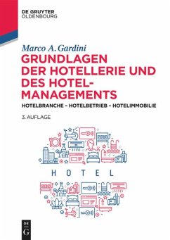 Grundlagen der Hotellerie und des Hotelmanagements - Gardini, Marco A.