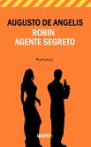 Robin Agente Segreto (eBook, ePUB)
