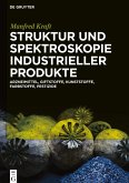 Struktur und Spektroskopie Industrieller Produkte