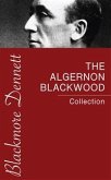 The Algernon Blackwood Collection (eBook, ePUB)
