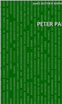 Peter Pan (eBook, ePUB) - Matthew Barrie, James