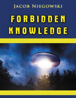 Forbidden Knowledge (eBook, ePUB) - Niegowski, Jacob