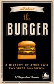 All about the Burger (eBook, ePUB) All about the Burger (eBook, ePUB)