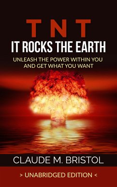 T.N.T. It Rocks The Earth (Unabridged Edition) (eBook, ePUB) - M. Bristol, Claude