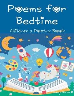 Poems for Bedtime Children's Poetry Book (eBook, ePUB) - Brewer, Debbie