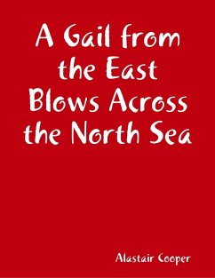 Cover A Gail from the East Blows Across the North Sea (eBook, ePUB)