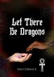 Let There Be Dragons (eBook, ePUB) - Bild 1