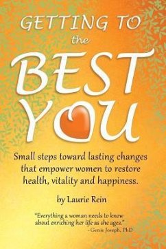 GETTING TO the BEST YOU (eBook, ePUB) - Rein, Laurie
