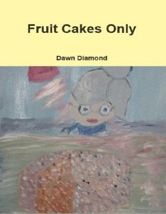 Fruit Cakes Only (eBook, ePUB) - Diamond, Dawn