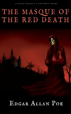 The Masque of the Red Death (eBook, ePUB) - Poe, Edgar Allan; Poe, Edgar Allan