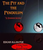 The Pit and the Pendulum (eBook, ePUB) The Pit and the Pendulum (eBook, ePUB)