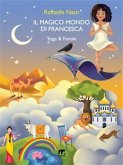 Il magico Mondo di Francesca (eBook, ePUB)
