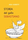 Storia del Gallo Sebastiano (eBook, PDF)