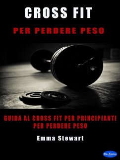 Cross-Fit per perdere peso (eBook, ePUB) - Stewart, Emma