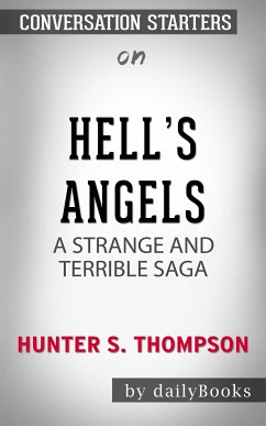 Hell's Angels: A Strange and Terrible Saga by Hunter S. Thompson   Conversation Starters (eBook, ePUB) - dailyBooks