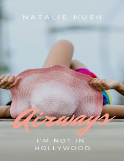 Cover Airways - I'm Not In Hollywood (eBook, ePUB)