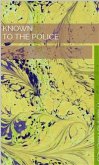 Known To The Police (eBook, ePUB)