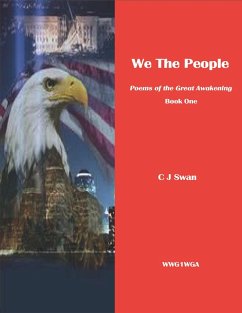 We the People: Poems of the Great Awakening. Book One (eBook, ePUB) - Swan, C J