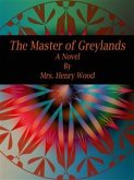 The Master of Greylands (eBook, ePUB)