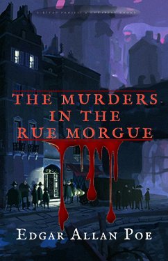 The Murders in the Rue Morgue (eBook, ePUB) - Poe, Edgar Allan; Poe, Edgar Allan