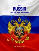 The Russia That We Have Preserved (eBook, ePUB)