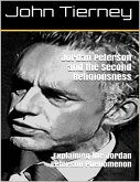 Jordan Peterson and the Second Religiousness: Explaining the Jordan Peterson Phenomenon (eBook, ePUB)