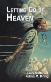 Letting Go of Heaven (eBook, ePUB)