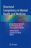 Structural Competency in Mental Health and Medicine (eBook, PDF)