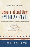 Denominational Stew: American Style (eBook, ePUB)