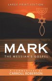 Mark the Messiah's Gospel (eBook, ePUB)