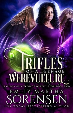 Trifles of a Teenage Werevulture - Sorensen, Emily Martha