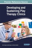 Developing and Sustaining Play Therapy Clinics