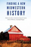 Finding a New Midwestern History (eBook, PDF)