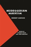 Heideggerian Marxism (eBook, PDF) Heideggerian Marxism (eBook, PDF)