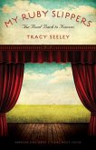 My Ruby Slippers (eBook, PDF)