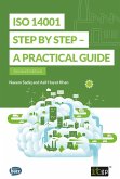 ISO 14001 Step by Step - A practical guide (eBook, ePUB) ISO 14001 Step by Step - A practical guide (eBook, ePUB)