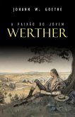 Paixao do Jovem Werther (eBook, ePUB) Paixao do Jovem Werther (eBook, ePUB)