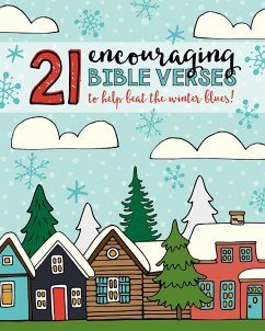 21 Encouraging Bible Verses to Help Beat the Winter Blues! - Frisby, Shalana