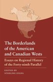 Borderlands of the American and Canadian Wests (eBook, PDF) Borderlands of the American and Canadian Wests (eBook, PDF)