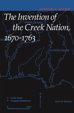 Cover Invention of the Creek Nation, 1670-1763 (eBook, PDF)