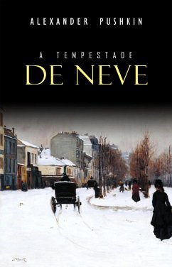 Tempestade de Neve (eBook, ePUB) - Alexander Pushkin, Pushkin