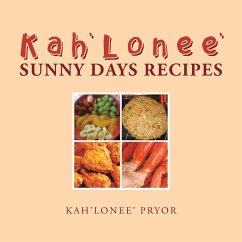 Kah'Lonee' Sunny Days Recipes - Pryor, Kah'Lonee'