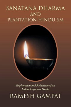 Sanatana Dharma and Plantation Hinduism - Gampat, Ramesh