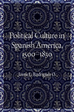 Cover Political Culture in Spanish America, 1500-1830 (eBook, PDF)