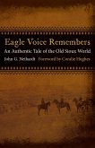 Eagle Voice Remembers (eBook, PDF) Eagle Voice Remembers (eBook, PDF)
