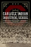 Carlisle Indian Industrial School (eBook, PDF)