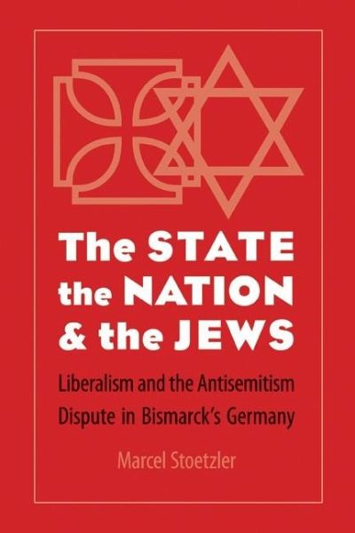 State, the Nation, and the Jews (eBook, PDF) State, the Nation, and the Jews (eBook, PDF)