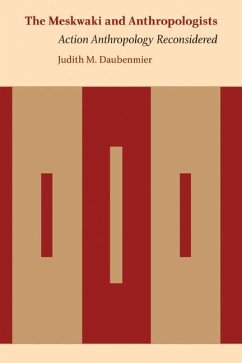 Meskwaki and Anthropologists (eBook, PDF) - Daubenmier, Judith M.