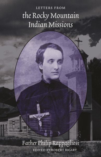 Letters from the Rocky Mountain Indian Missions (eBook, PDF)